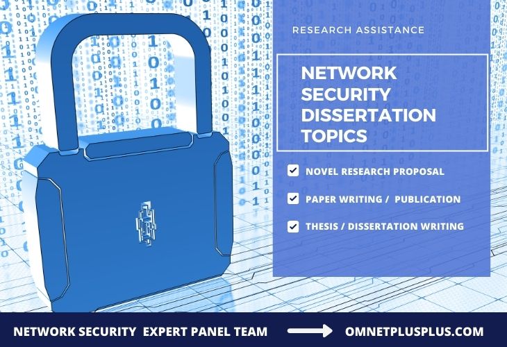 Top 10 Trending Network Security Dissertation Topics for PhD and MS Scholars